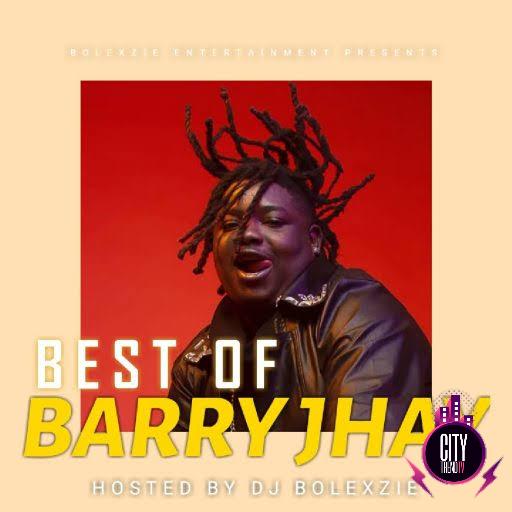 DJ Bolexzie CK — Best Of Barry Jhay Mix