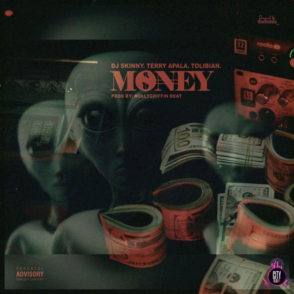 DJ Skinny ft. Terry Apala Tolibian — Money