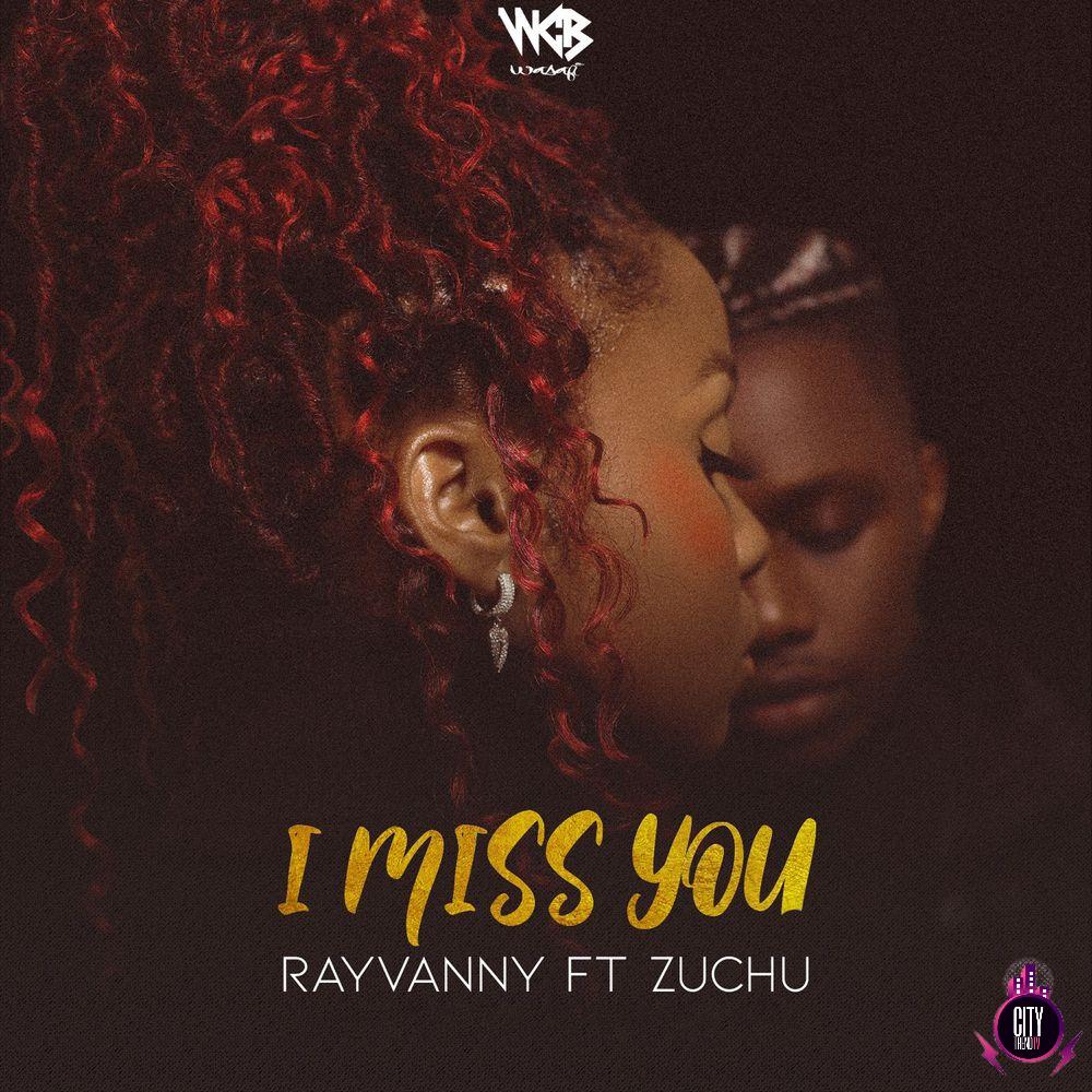 Rayvanny ft. Zuchu — I Miss You