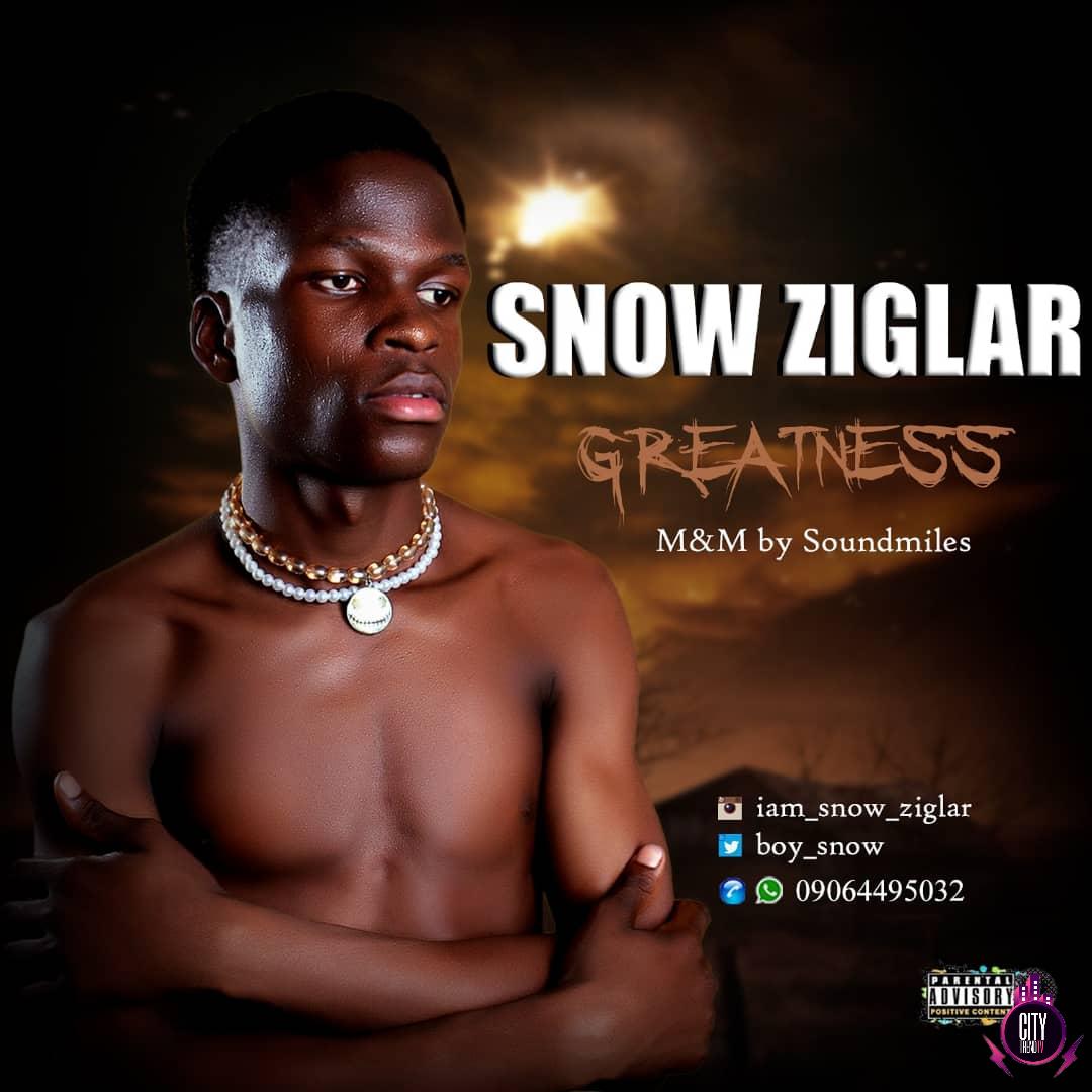 Snow Ziglar — Greatness