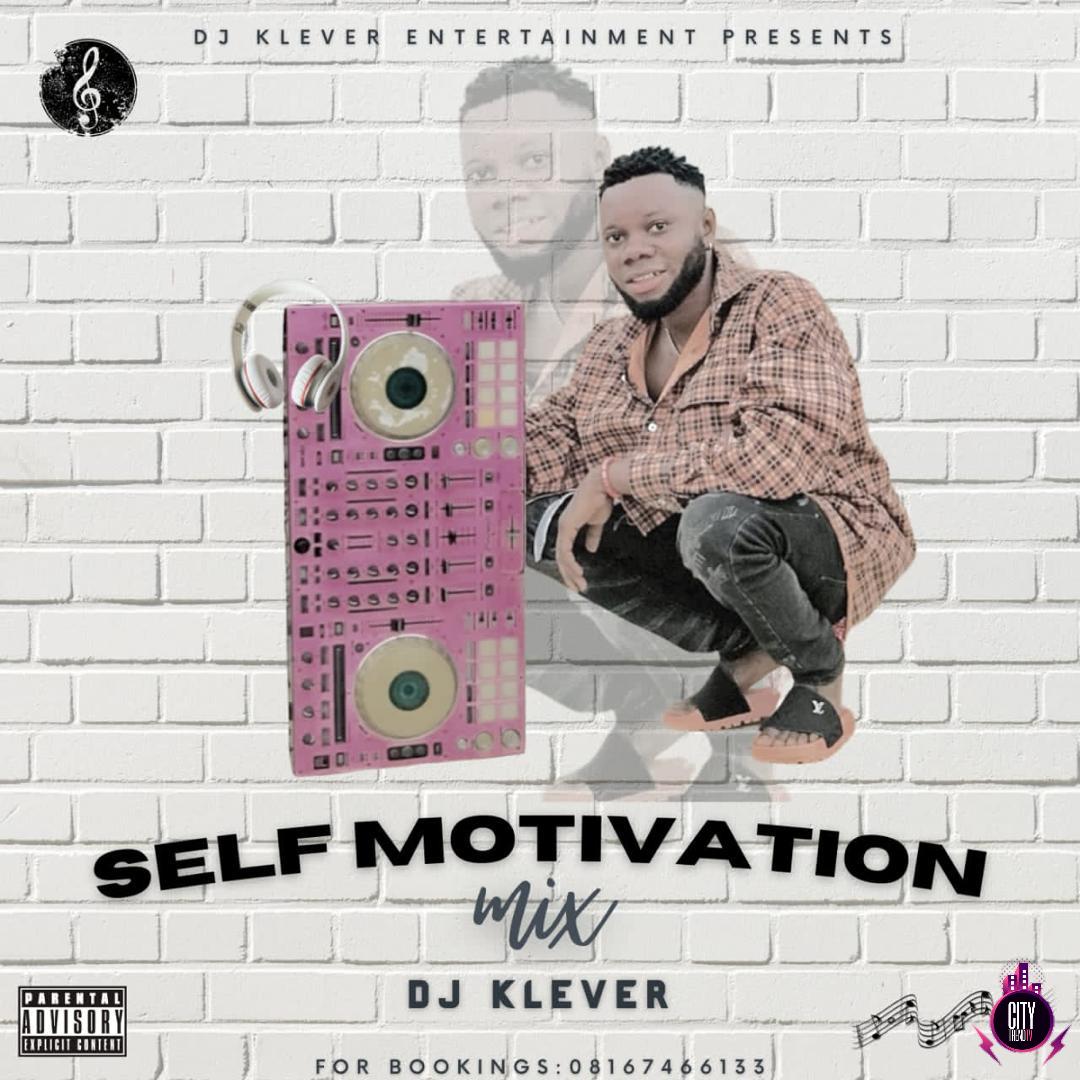 DJ Klever — Self Motivation Mix