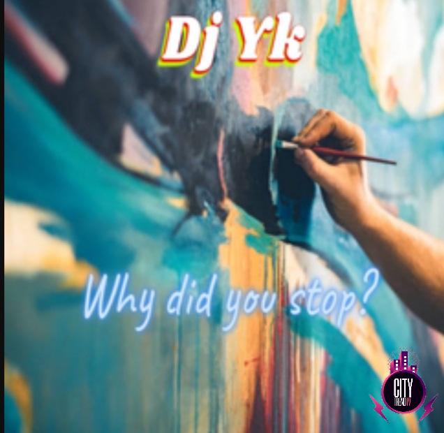 DJ Yk — Why Did You Stop Instrumental