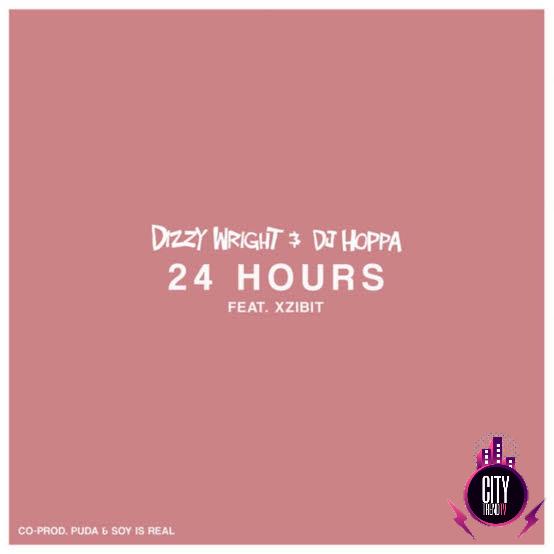 Dizzy Wright — 24 Hours ft. Xzibit DJ Hoppa