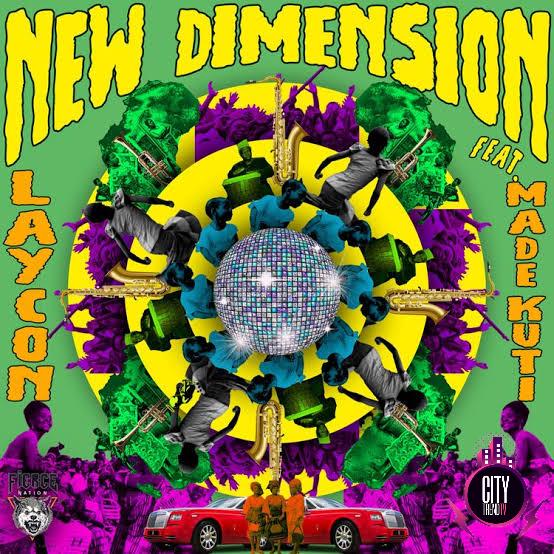 Laycon ft. Made Kuti — New Dimension