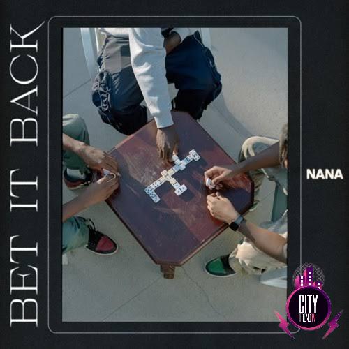 Nana — Bet It Back