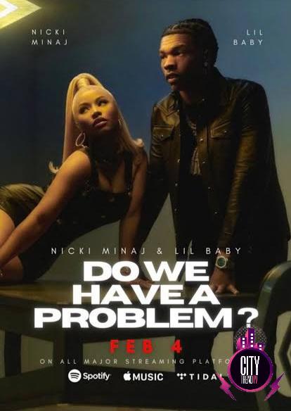 Nicki Minaj — Do We Have A Problem ft. Lil Baby