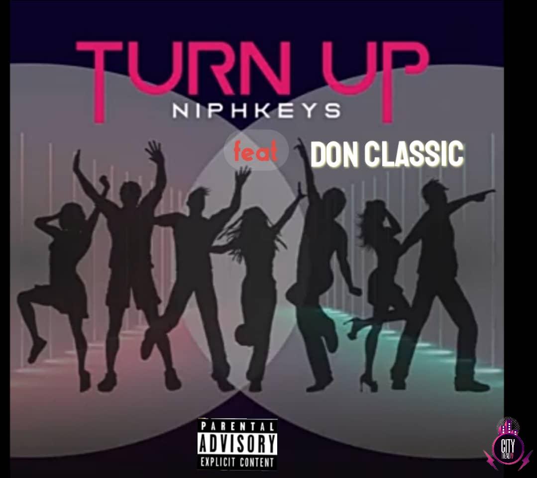 Niphkeys ft. Don Classic — Turn Up