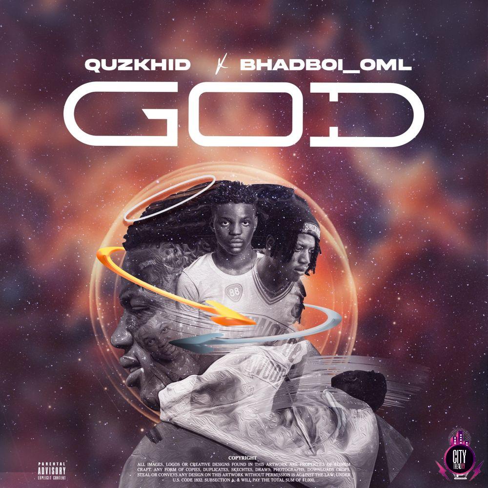 Quzkhid x Bhadboi OML — God