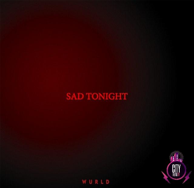 WurlD — Sad Tonight