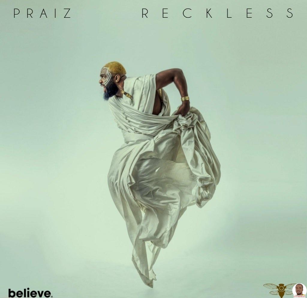 Download Praiz — Reckless Album