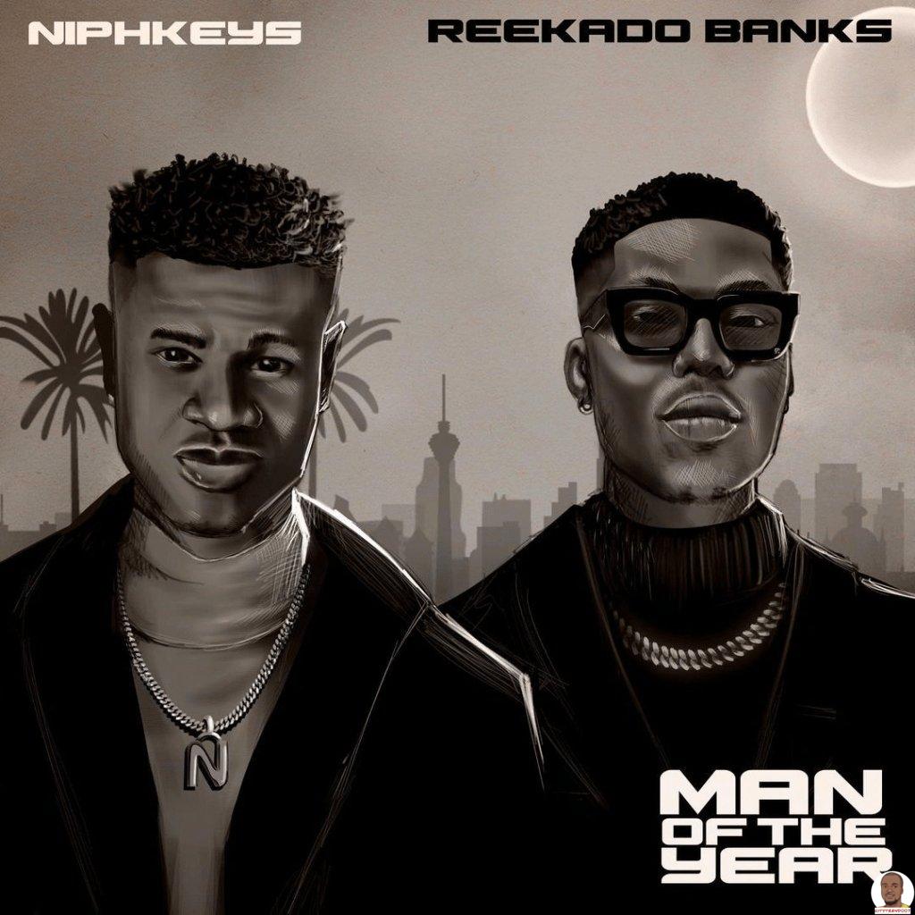 Niphkeys ft. Reekado Banks — Man of the Year
