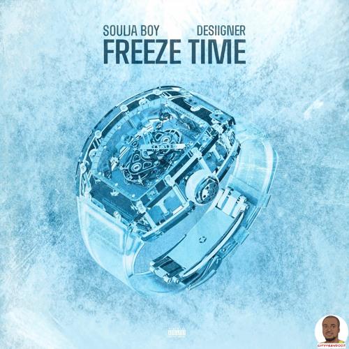 Soulja Boy — Freeze Time ft. Desiigner
