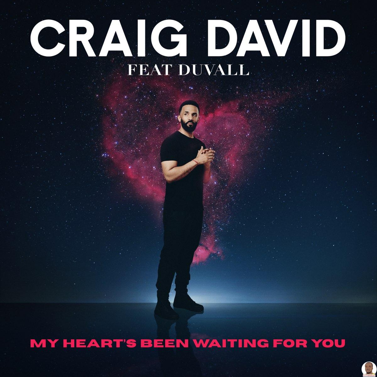 Craig David — My Hearts Been Waiting For You ft. Duvall