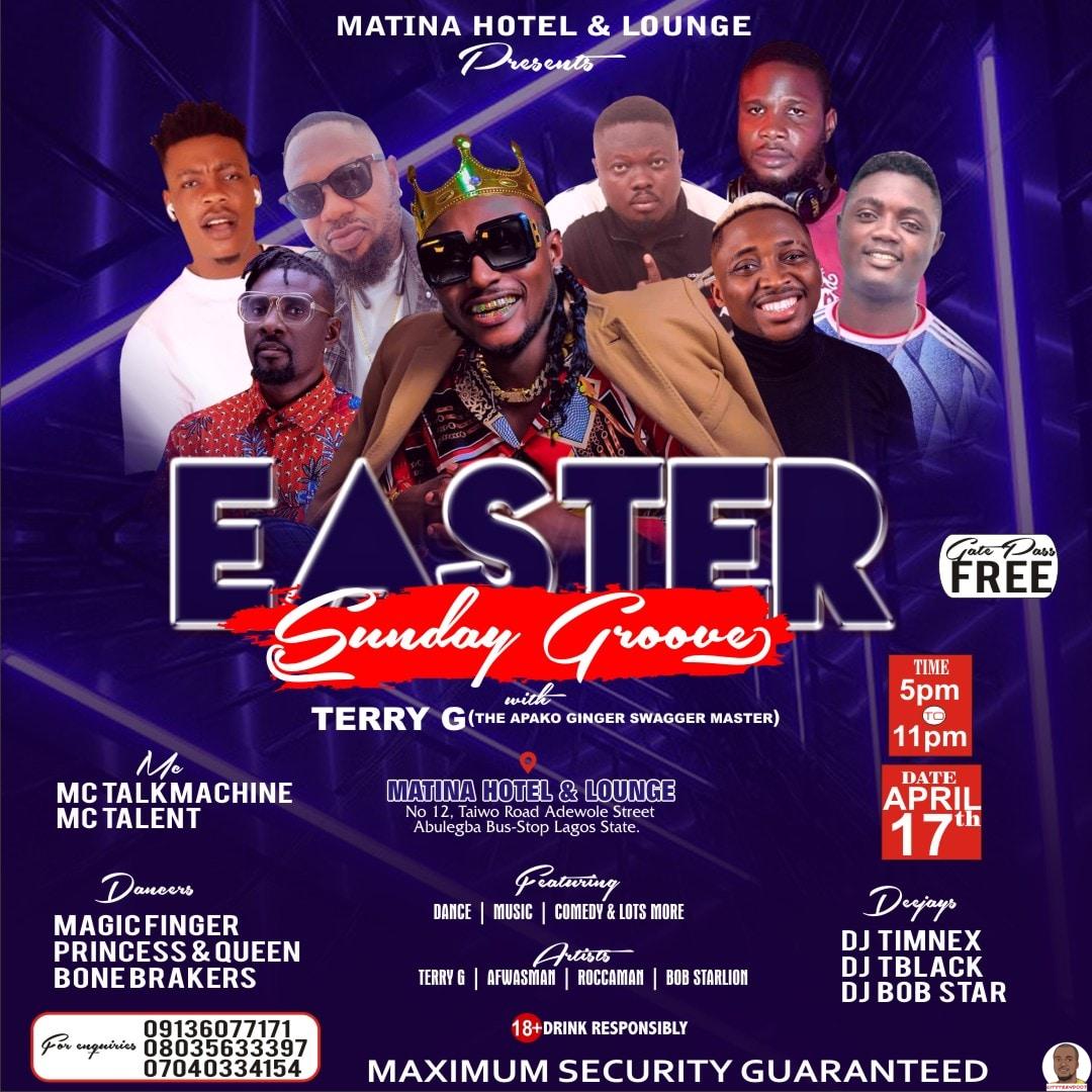 Easter Sunday Groove with Superstar Terry G Others
