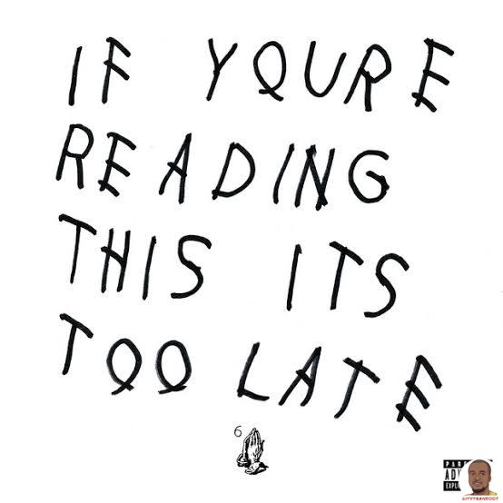 Download Drake — If Youre Reading This Its Too Late Album