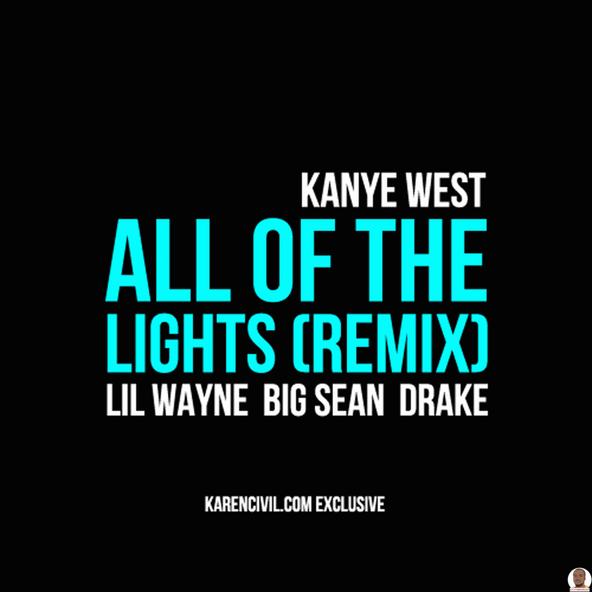 Kanye West — All Of The Lights Remix ft. Lil Wayne Drake Big Sean