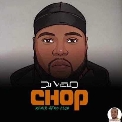 DJ Vielo — Chop Afro Club