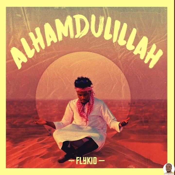 Flykid — Alhamdulillah