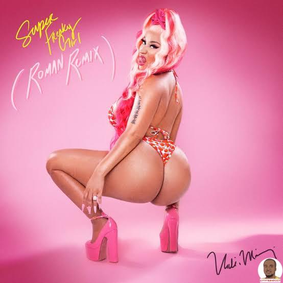Nicki Minaj — Super Freaky Girl Roman