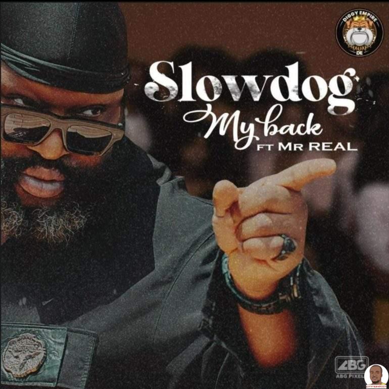 Slowdog — My Back ft. Mr Real