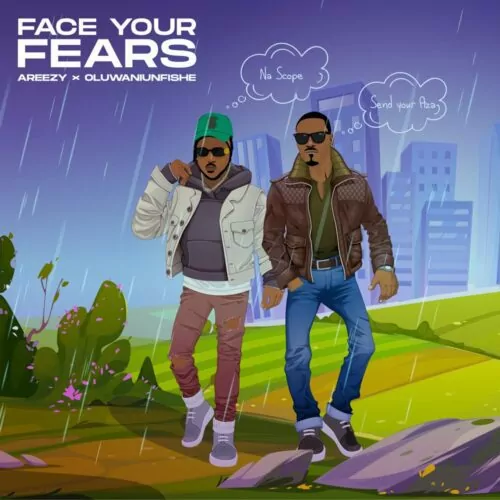 Areezy — Face Your Fears