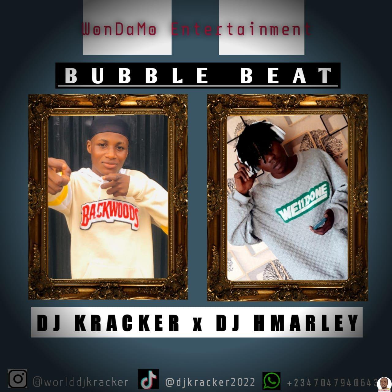 DJ Kracker DJ HMarley — Bubble Beat
