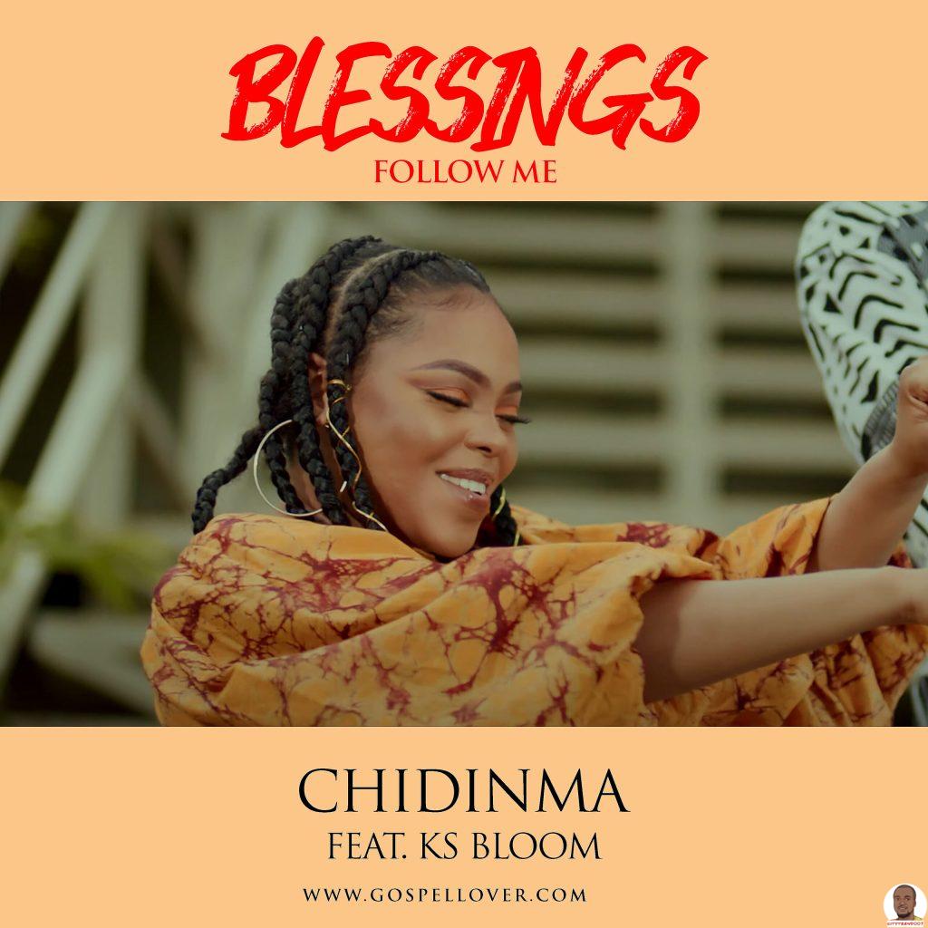 Chidinma — Blessings Follow Me ft. KS Bloom