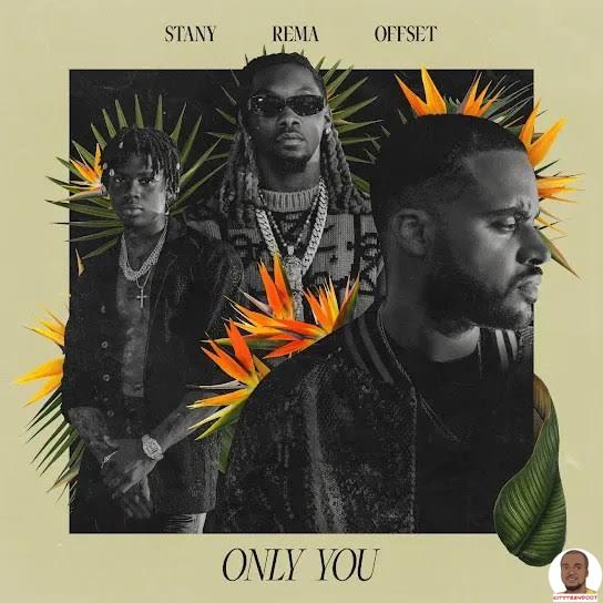 STANY — Only You ft. Rema Offset