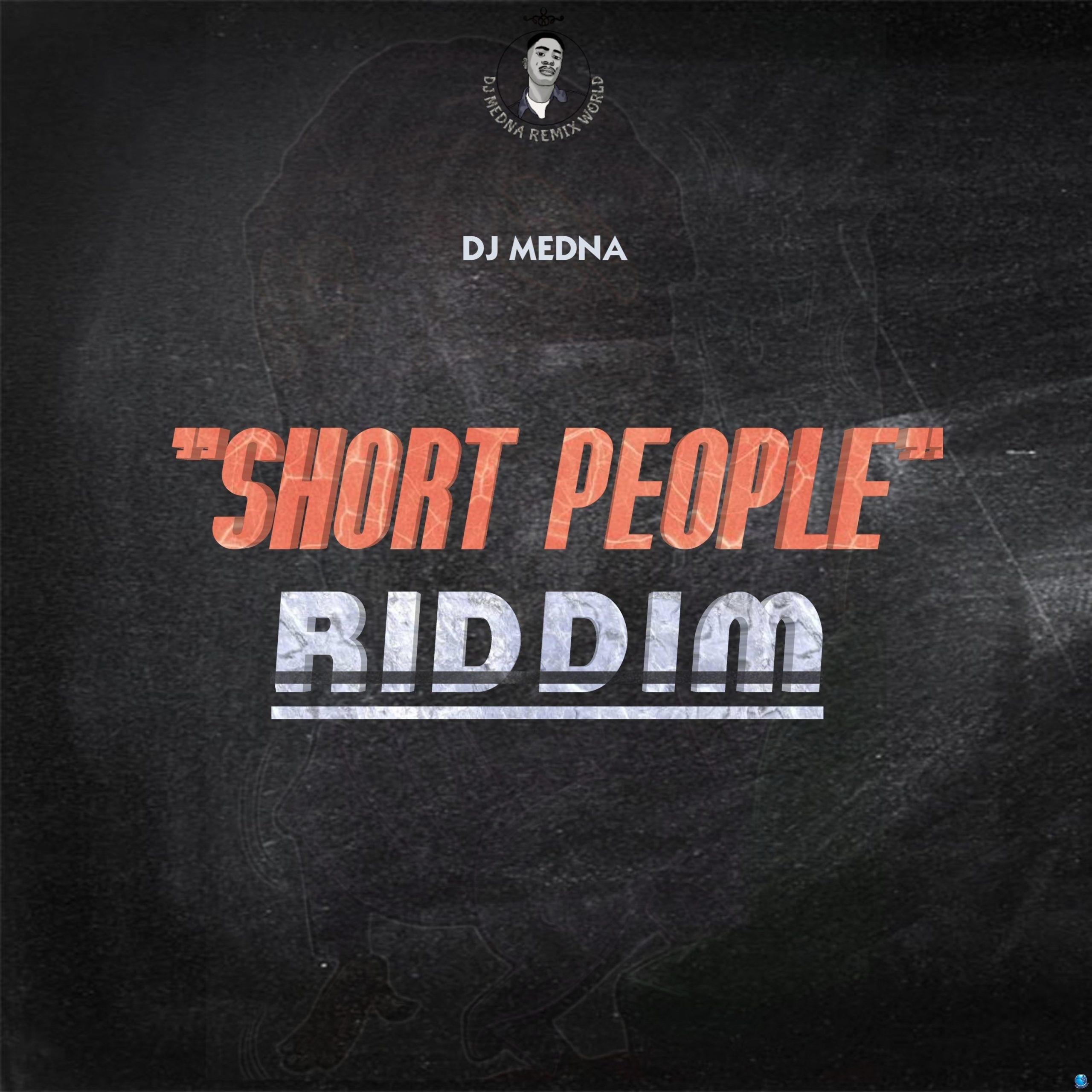 DJ Medna — Short People Riddim scaled