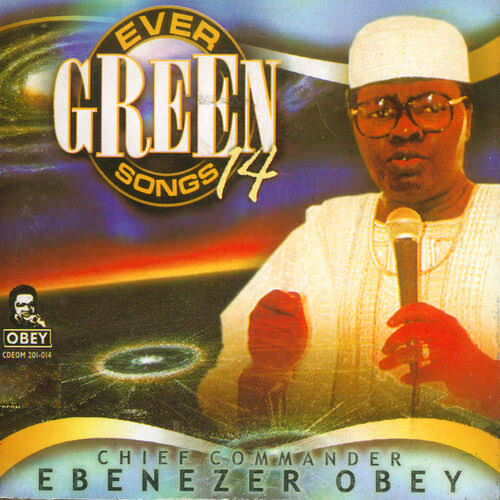 Chief Commander Ebenezer Obey — Olowo Laiye Mo