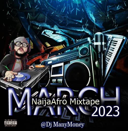 DJ ManyMoney — March 2023 NaijaAfro