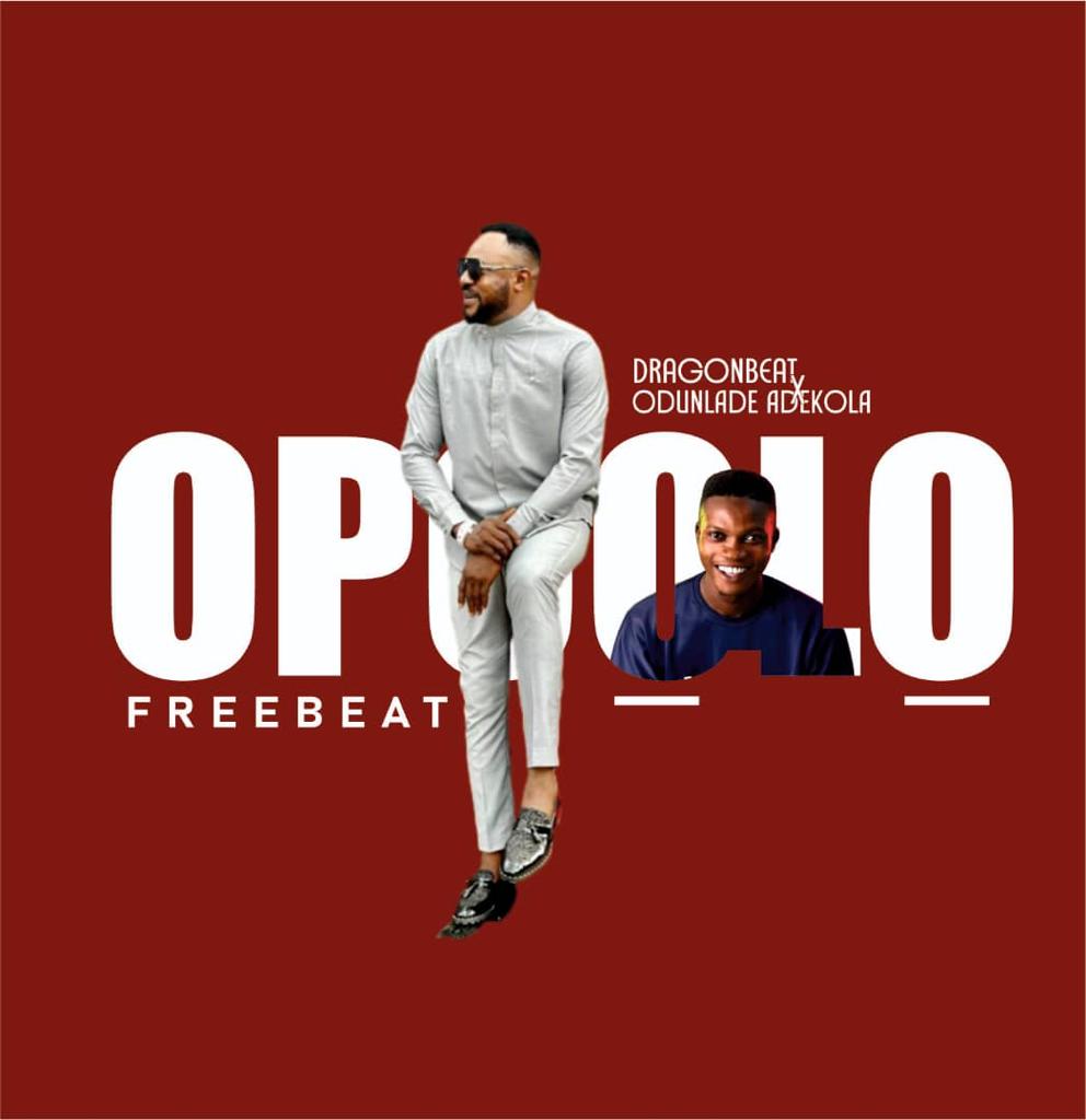 Dragon Beat Odunlade Adekola — Opoolo Beat