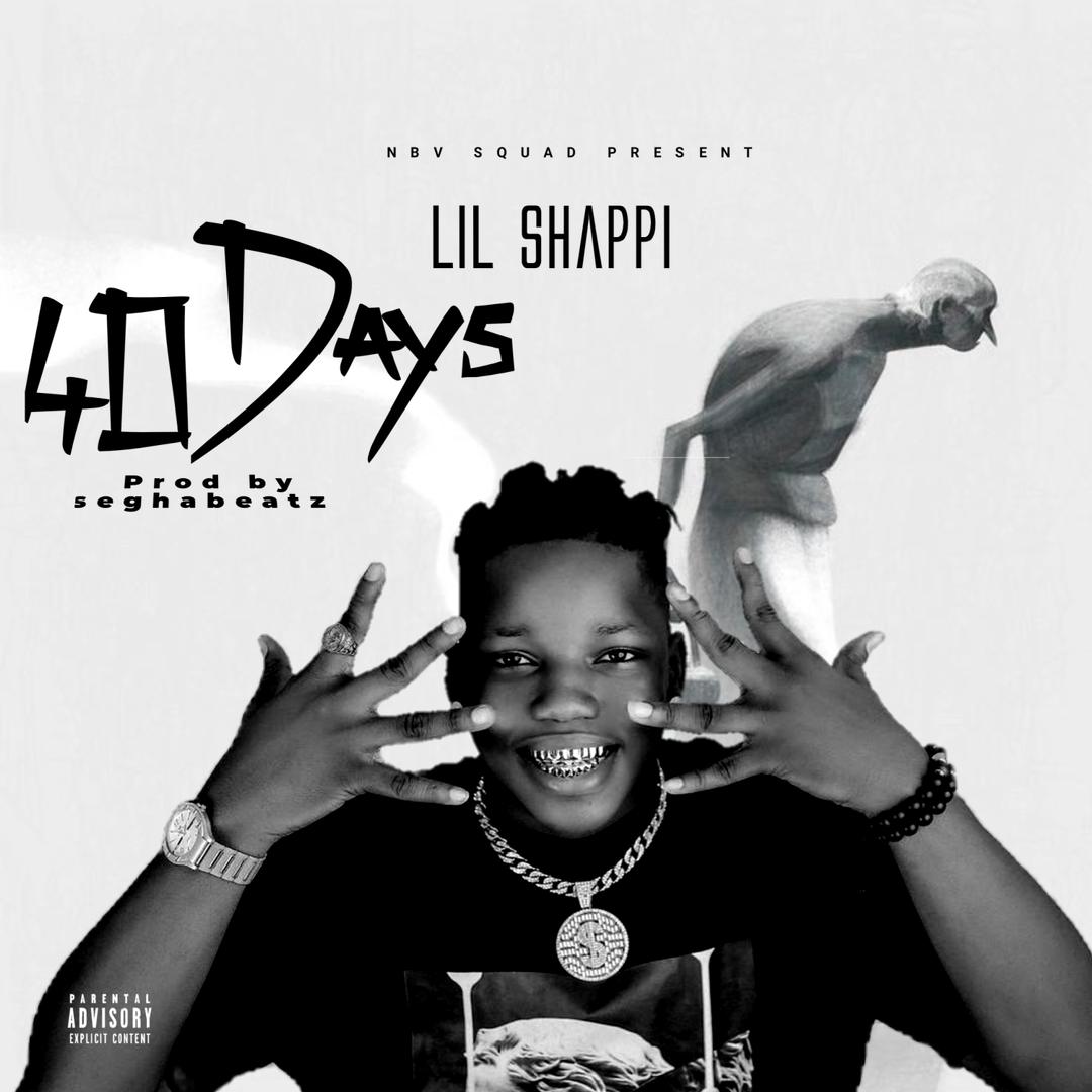 Lil Shappi — 40 Days