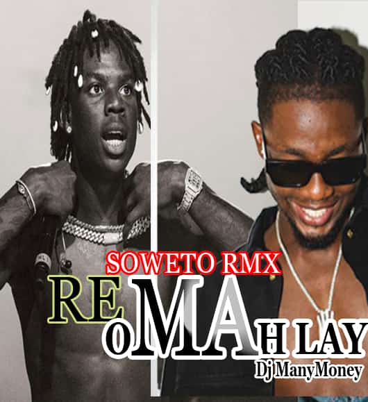 Omah Lay Rema DJ ManyMoney — Soweto