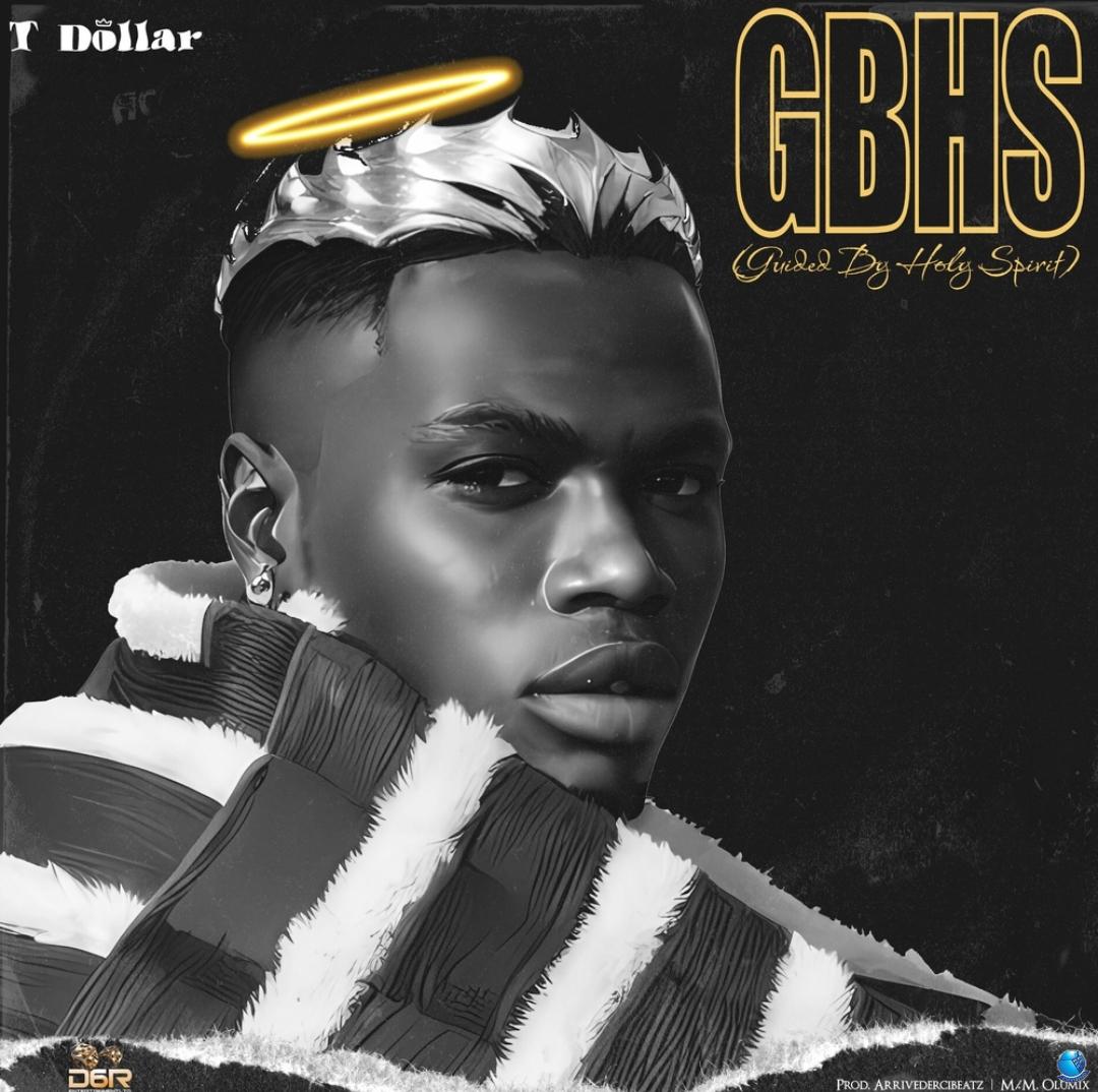T Dollar — GBHS Guided By Holy Spirit