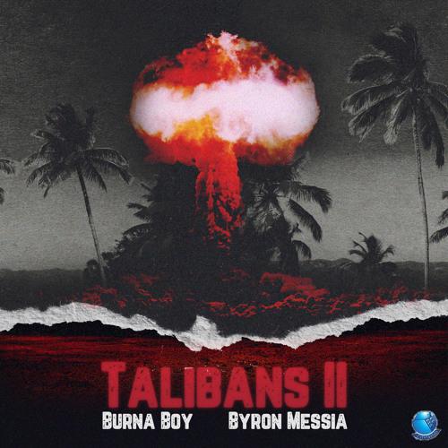 Burna Boy Byron Messia — Talibans II