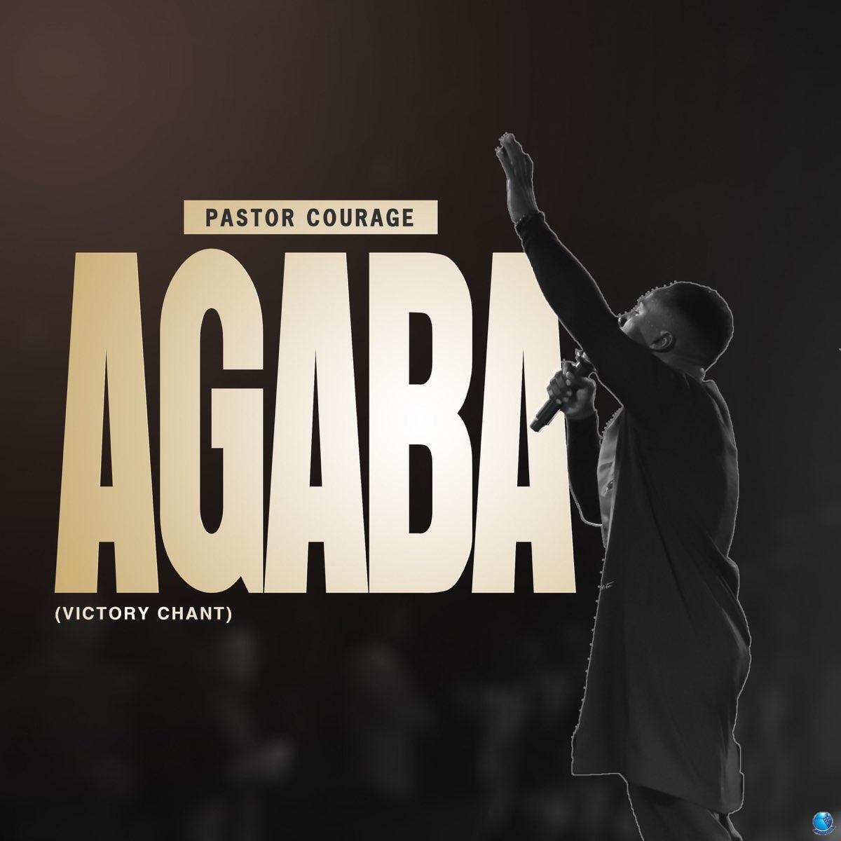 Pastor Courage — Agaba Victory Chant