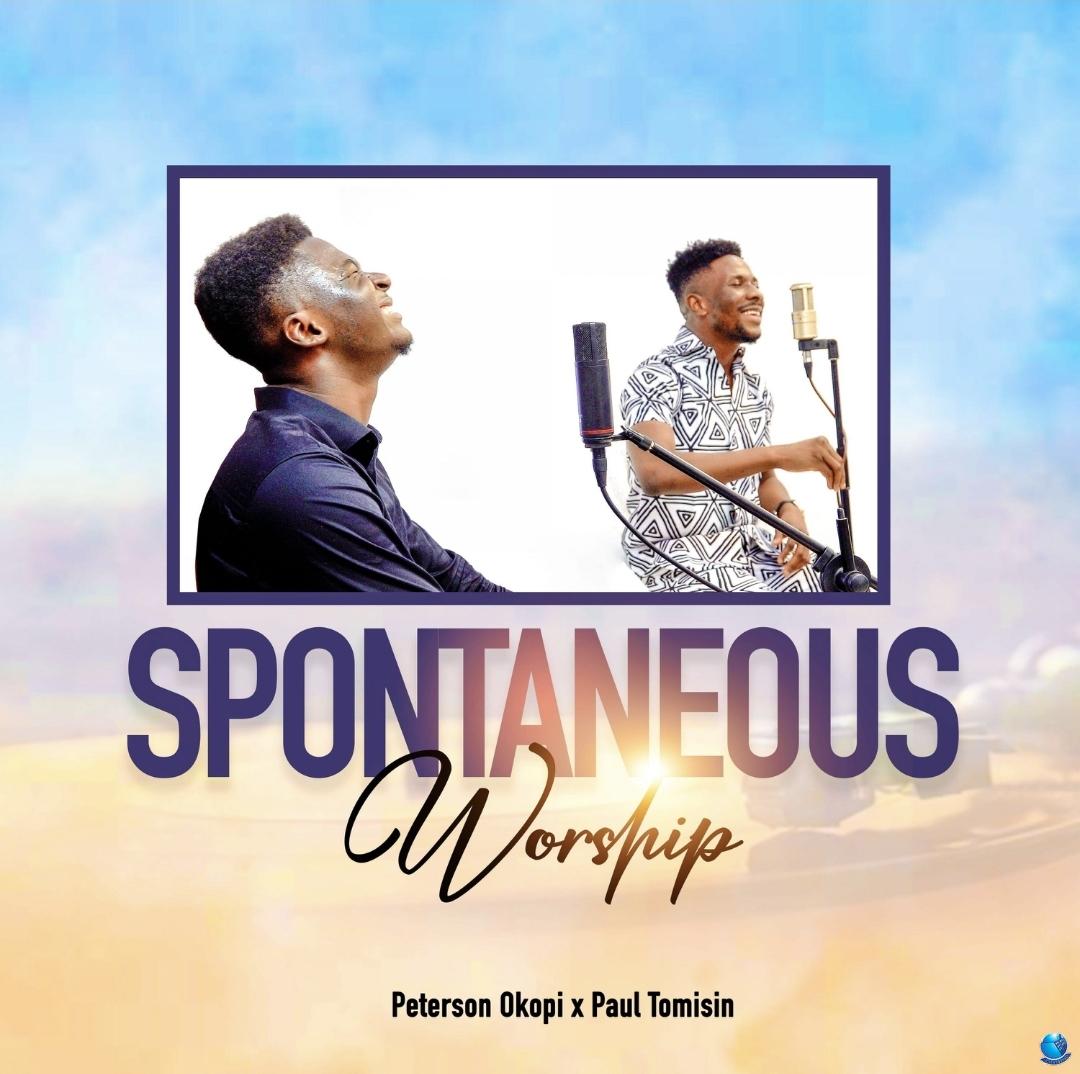 Peterson Okopi Paul Tomisin — Spontaneous Worship