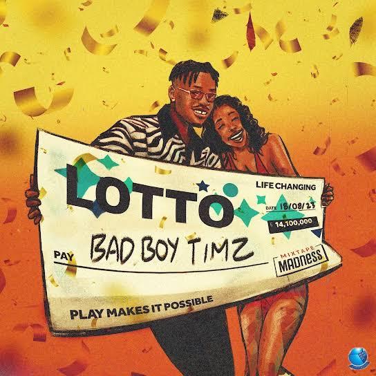Bad Boy Timz Mixtape Madness — Lotto