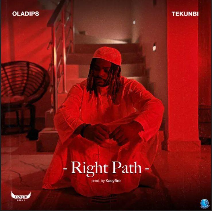 Oladips ft. Tekunbi — Right Path