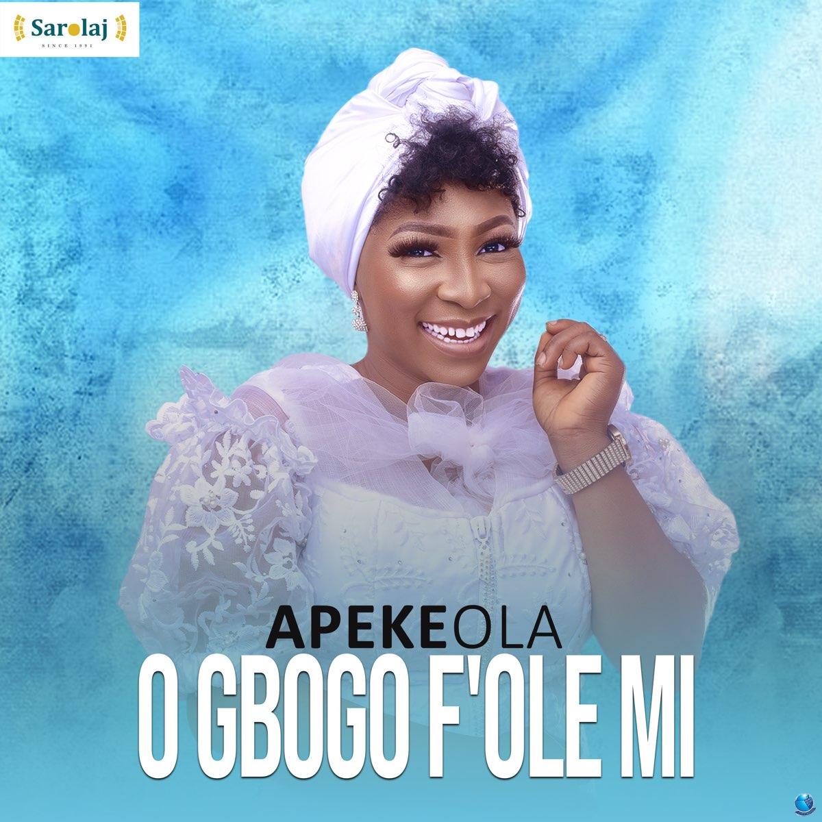Apekeola — O Gbogbo Folemi