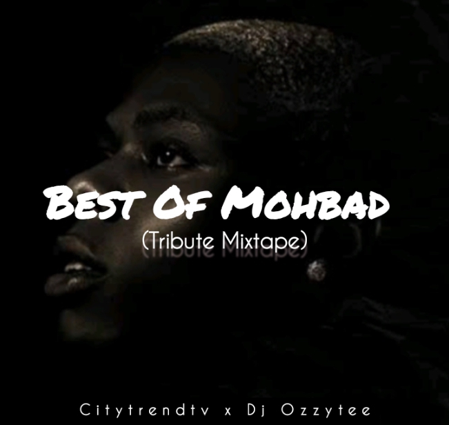 CitytrendTv x DJ Ozzytee Best Of Mohbad Tribute