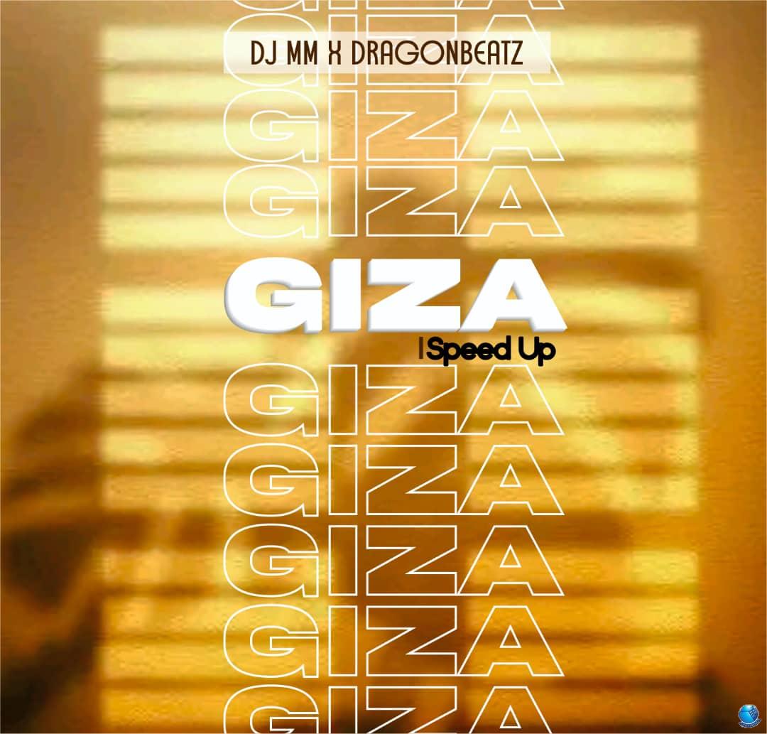 DJ MM Dragon Beatz Giza Sped Up Version