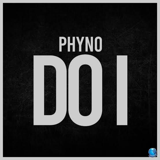 Phyno — Do I