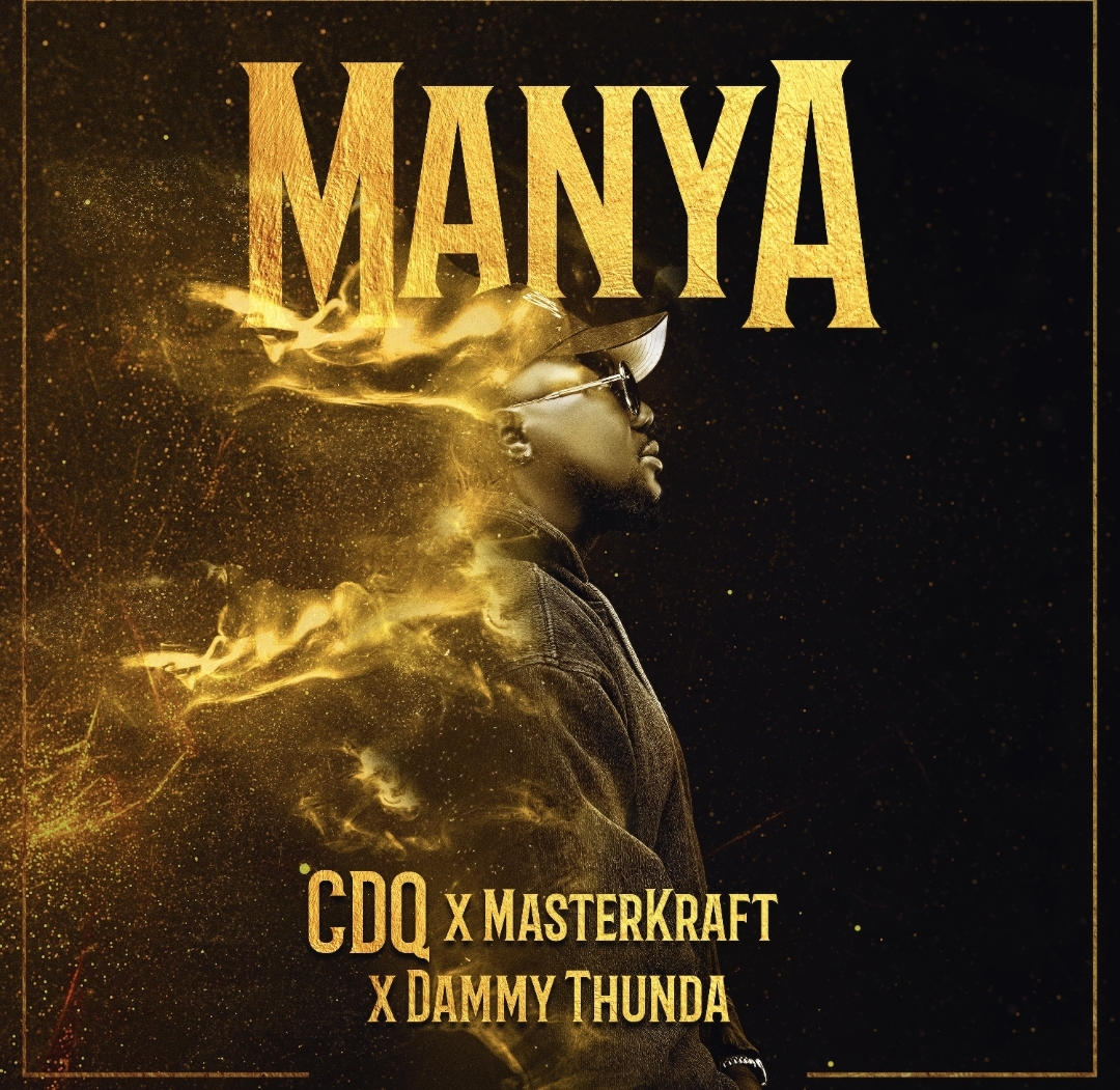 CDQ Masterkraft Dammy Thunda Manya