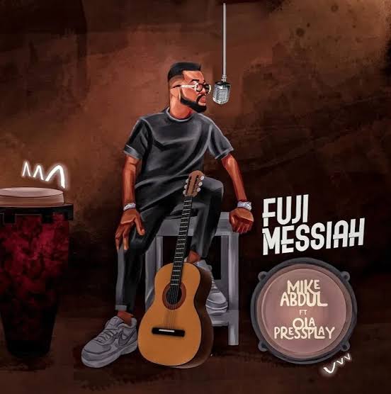 Mike AbduL ft. Ola Pressplay Fuji Messiah