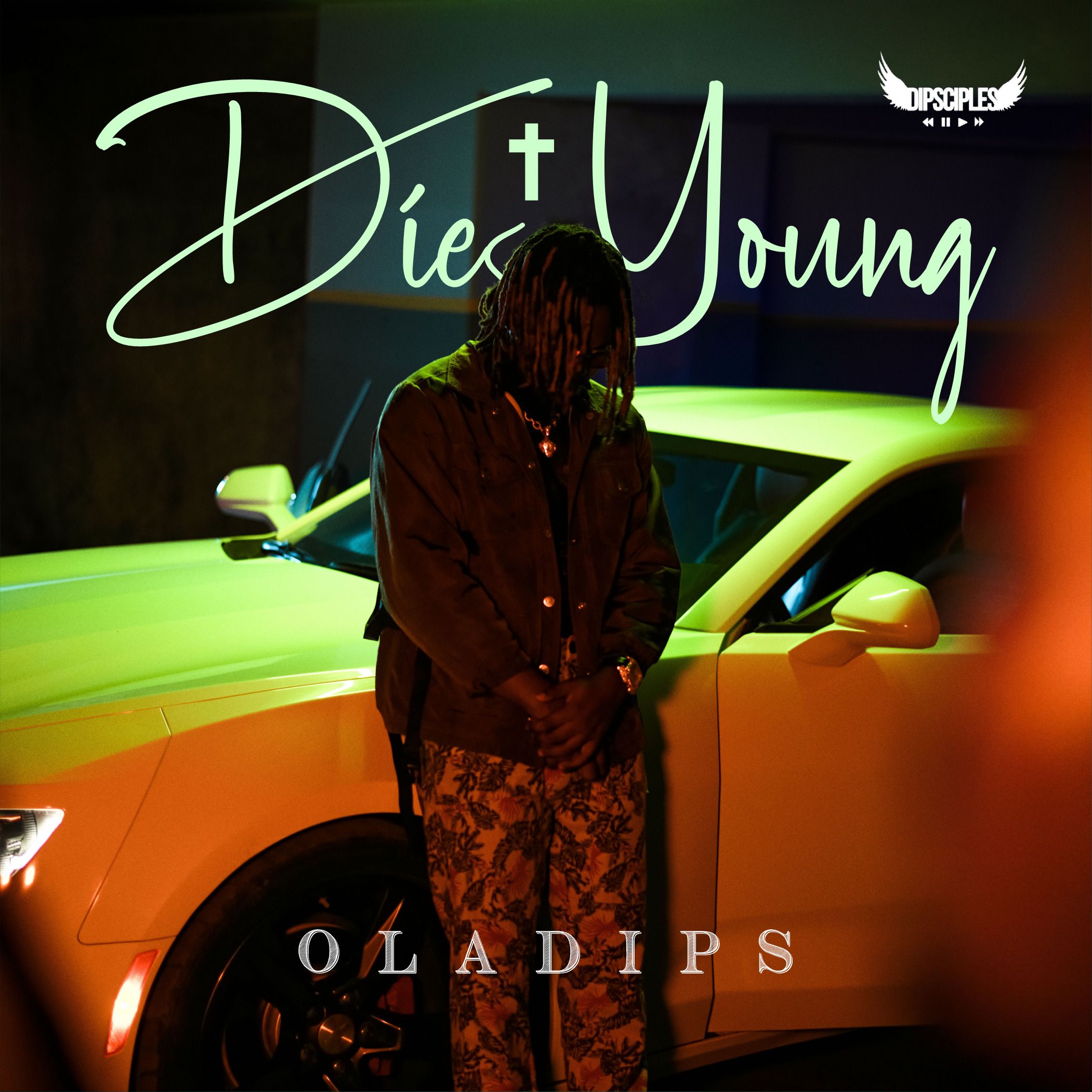 Oladips Die Young