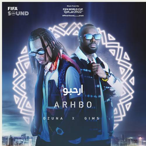 Ozuna x Gims Arhbo Music From The FIFA World Cup Qatar 2022