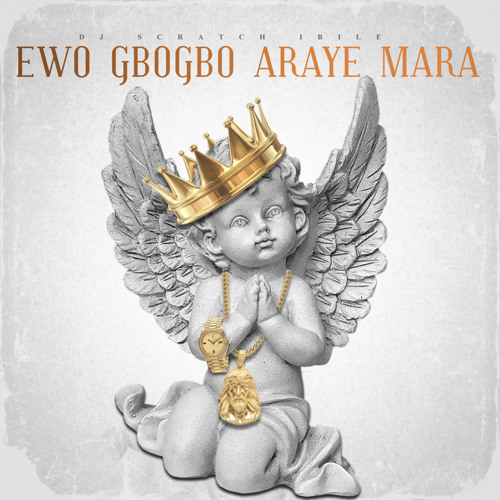 DJ Scratch Ibile Ewo Gbogbo Araye Mara