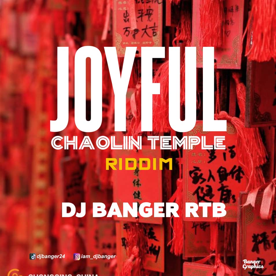 DJ Banger Joyful Chaolin Temple Riddim